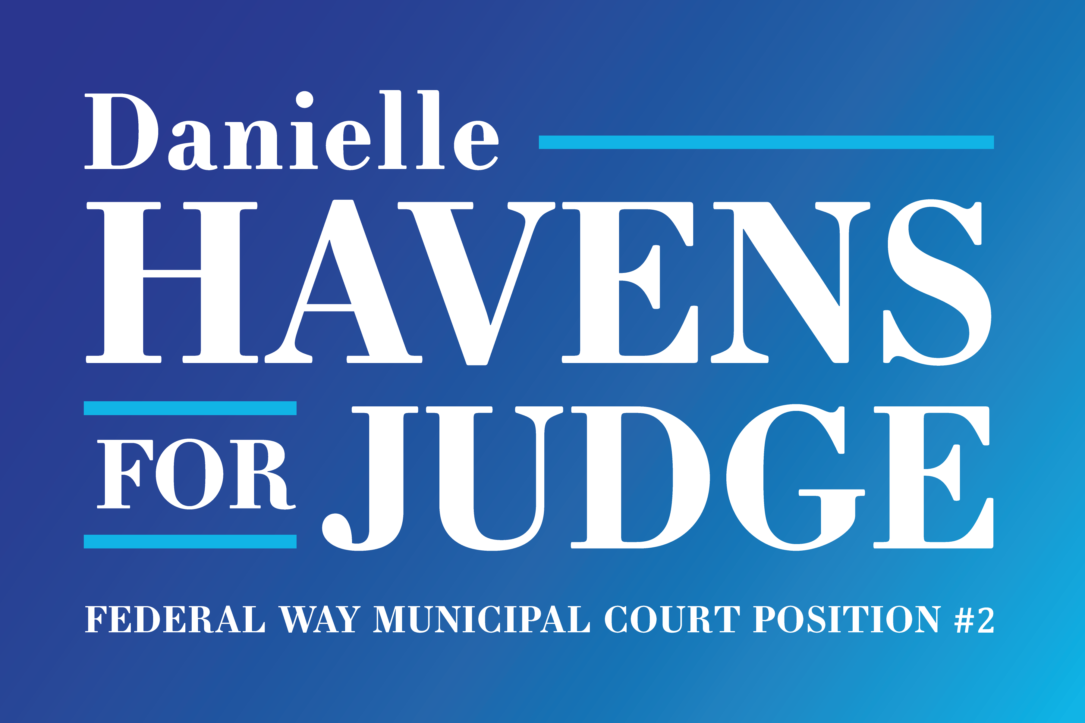 Danielle Havens for Judge - Federal Way Municipal Court Position #2